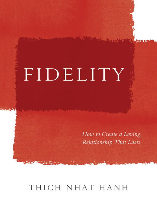 Title details for Fidelity by Thich Nhat Hanh - Available